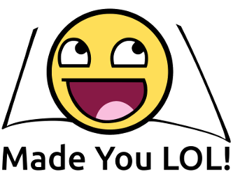 Made You LOL!